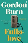 Fullalove - Gordon Burn - 9780571353620
