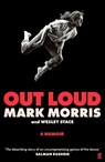 Out Loud - Mark Morris ; Wesley Stace - 9780571356676