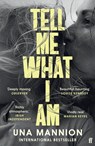 Tell Me What I Am - Una Mannion - 9780571358793