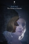 The House of Shades - Beth Steel - 9780571362660