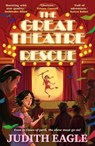 The Great Theatre Rescue - Judith Eagle - 9780571363292