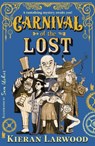 Carnival of the Lost - Kieran Larwood - 9780571364503