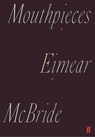 Mouthpieces - Eimear McBride - 9780571365814