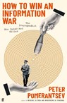 How to Win an Information War - Peter Pomerantsev - 9780571366347