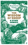 The Wisdom of Sheep & Other Animals - Rosamund Young - 9780571368259
