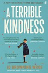A Terrible Kindness - Jo Browning Wroe - 9780571368327