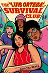 The Luis Ortega Survival Club - Sonora Reyes - 9780571374403