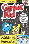 How to be a Genius Kid: Waldo Pancake - Waldo Pancake - 9780571380046