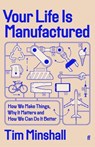 Your Life Is Manufactured - Tim Minshall - 9780571381043