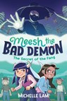 Meesh the Bad Demon: The Secret of the Fang - Michelle Lam - 9780571384914