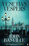 Venetian Vespers - John Banville - 9780571386642