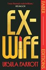 Ex-Wife (Faber Editions) - Ursula Parrott - 9780571388059