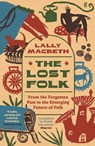 The Lost Folk - Lally MacBeth - 9780571388318