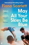 May All Your Skies Be Blue - Fiona Scarlett - 9780571390922