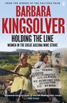 Holding the Line - Barbara Kingsolver - 9780571392094