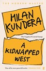 A Kidnapped West - Milan Kundera - 9780571393053