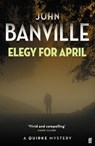 Elegy for April - John Banville - 9780571399611