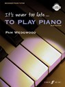 It's never too late to play piano (Adult Tutor Book) - Pam Wedgwood - 9780571520701