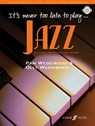 It's never too late to play jazz - Pam Wedgwood - 9780571527144