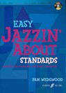 Easy Jazzin' About Standards Piano - Pam Wedgwood - 9780571534074