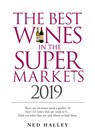 Best Wines in the Supermarket 2019 - Ned Halley - 9780572047467