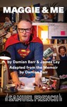 Maggie & Me - Damian Barr ; James Ley - 9780573000584