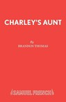 Charley's Aunt - Jevan Brandon-Thomas - 9780573010675