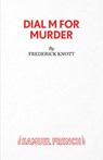 Dial "M" for Murder - Frederick Knott - 9780573011023