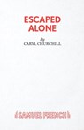 Escaped Alone - Caryl Churchill - 9780573030307