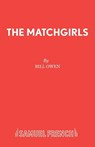 The Matchgirls - Bill Owen ; Tony Russell - 9780573080449