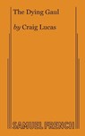 The Dying Gaul - Craig Lucas - 9780573603235