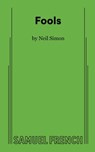 FOOLS - Neil Simon - 9780573608773