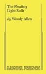 The Floating Lightbulb - Woody Allen - 9780573627392