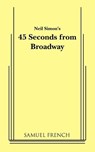 45 SECONDS FROM BROADWAY - Neil Simon - 9780573628504
