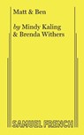 Matt & Ben - Mindy Kaling ; Brenda Withers - 9780573632754
