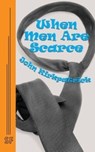 When Men Are Scarce - John Kirkpatrick - 9780573633775