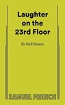 LAUGHTER ON THE 23RD FLOOR - Neil Simon - 9780573694141