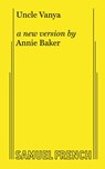 Uncle Vanya - Annie Baker ; Anton Chekov - 9780573701566