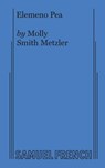 Elemeno Pea - Molly Smith Metzler - 9780573702020