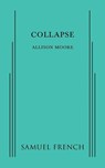 Collapse - Allison Moore - 9780573702921