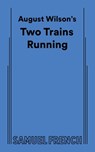 August Wilson's Two Trains Running - August Wilson - 9780573704765
