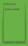 Girls & Boys - Dennis Kelly - 9780573707681