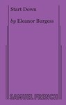 Start Down - BURGESS,  Eleanor - 9780573707865