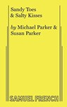 Sandy Toes & Salty Kisses - Michael Parker ; Susan Parker - 9780573708077