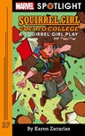 Squirrel Girl Goes to College - Karen Zacarias - 9780573708190