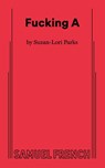 Fucking A - Suzan-Lori Parks - 9780573709210