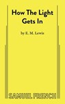 How The Light Gets In - E. M. Lewis - 9780573709913