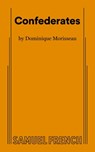 Confederates - Dominique Morisseau - 9780573710018