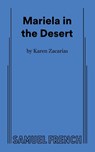 Mariela in the Desert - Karen Zacaras - 9780573710377