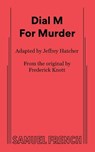 Dial M for Murder - Jeffrey Hatcher ; Frederick Knott - 9780573710421